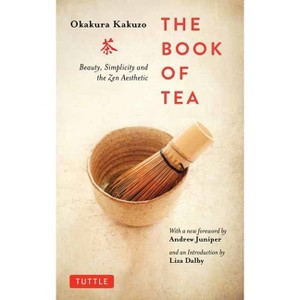 The Book of Tea - by  Kakuzo (Paperback) - 1 of 1