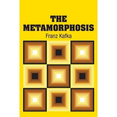 The Metamorphosis - by  Franz Kafka (Paperback)