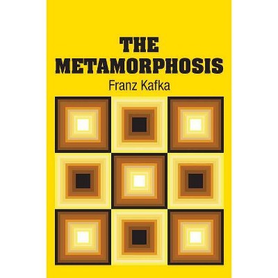 The Metamorphosis - by  Franz Kafka (Paperback)