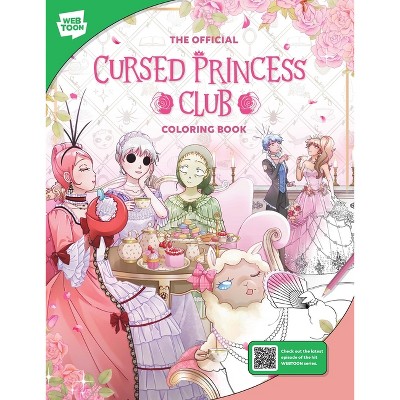The Official Cursed Princess Club Coloring Book - (Webtoon) by  Lambcat & Webtoon Entertainment & Walter Foster Creative Team (Paperback)