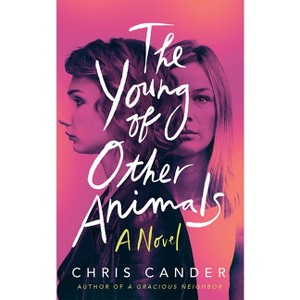 The Young of Other Animals - by Chris Cander - 1 of 1