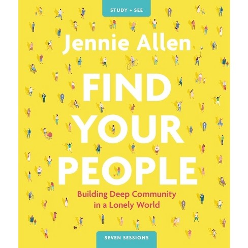 Find Your People Bible Study Guide Plus Streaming Video - by  Jennie Allen (Paperback) - image 1 of 1