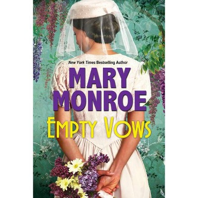 Empty Vows - by  Mary Monroe (Hardcover)