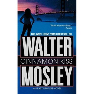 Cinnamon Kiss - (Easy Rawlins) by  Walter Mosley (Paperback) - 1 of 1
