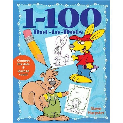 1-100 Dot-To-Dots - by  Steve Harpster (Paperback)