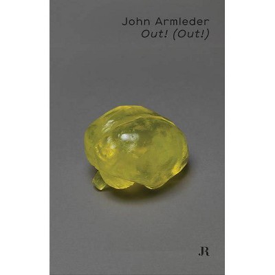 John Armleder: Out! (Out!) - by  Lionel Bovier (Paperback)