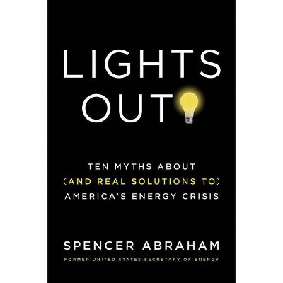 Lights Out! - by  Spencer Abraham & William Tucker (Paperback)