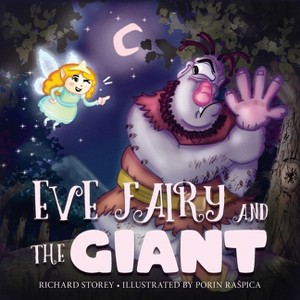 Eve Fairy and the Giant - by  Richard Storey (Paperback) - 1 of 1