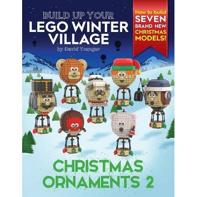 Build Up Your LEGO Winter Village - by  David Younger (Paperback)