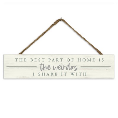 Creative Products Best Part Of Home 17 x 3.5 Outdoor/Indoor Hanging Sign