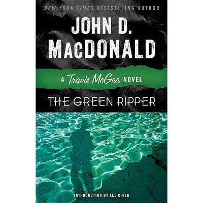 The Green Ripper - (Travis McGee) by  John D MacDonald (Paperback)