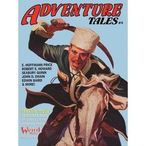 Adventure Tales #4 - by  Robert E Howard & Seabury Quinn (Paperback) - 1 of 1
