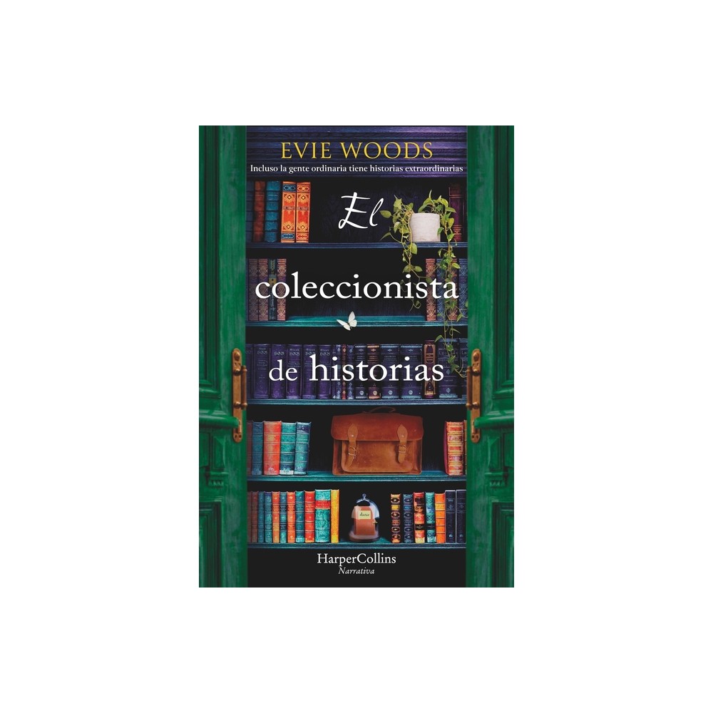 El Coleccionista de Historias (the Story Collector - Spanish Edition) - by Evie Woods (Paperback)
