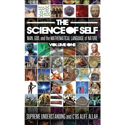 Science of Self - by  Supreme Understanding & C'Bs Alife Allah (Hardcover)