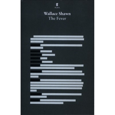 The Fever - by  Wallace Shawn (Paperback)