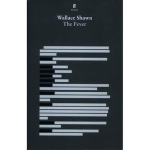 The Fever - by  Wallace Shawn (Paperback) - 1 of 1