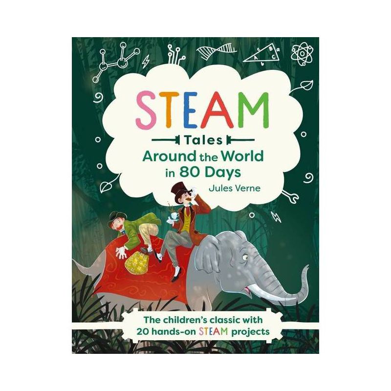 Steam Tales: Around the World in 80 Days - by  Katie Dicker (Hardcover), 1 of 2