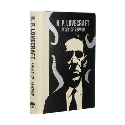 H. P. Lovecraft: Tales of Terror - (Arcturus Gilded Classics) by  H P Lovecraft (Hardcover)