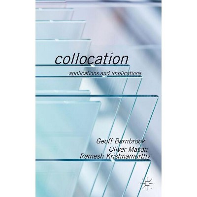 Collocation - by  G Barnbrook & O Mason & R Krishnamurthy (Paperback)