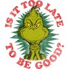 Girl's Dr. Seuss Christmas Grinch Is it too Late T-Shirt - 2 of 4