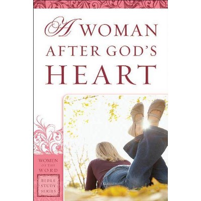 Woman After God's Heart - (women Of The Word Bible Study) (paperback) :  Target