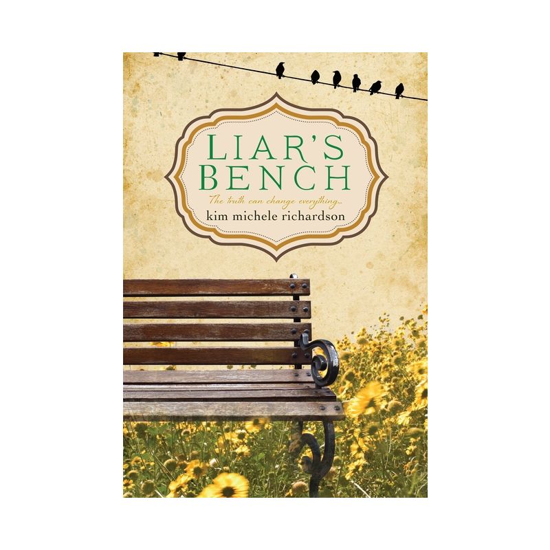 Liar's Bench - by  Kim Michele Richardson (Paperback), 1 of 2