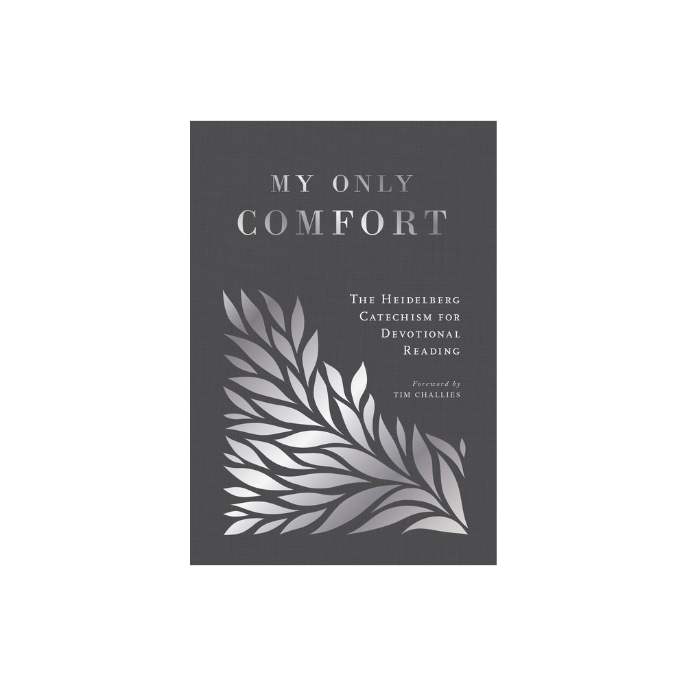 My Only Comfort - (Hardcover)