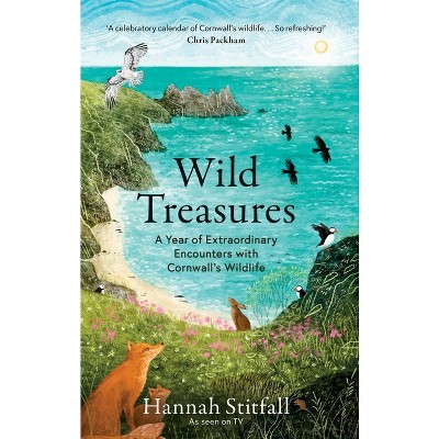 Wild Treasures - by  Hannah Stitfall (Hardcover)