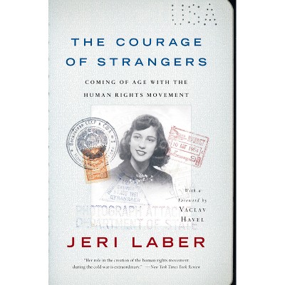 The Courage of Strangers - by  Jeri Laber (Paperback)