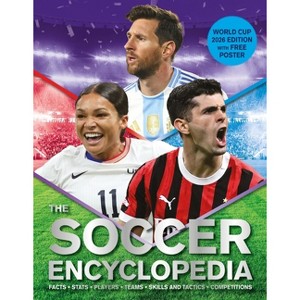 The Kingfisher Soccer Encyclopedia - (Kingfisher Encyclopedias) by  Clive Gifford (Hardcover) - 1 of 1