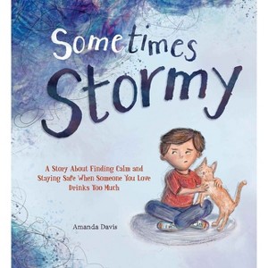 Sometimes Stormy - by  Amanda Davis (Hardcover) - 1 of 1
