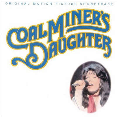 Soundtrack - Coal Miner's Daughter (CD)