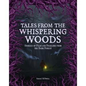 Tales from the Whispering Woods - by  Sarah J H Powell (Hardcover) - 1 of 1