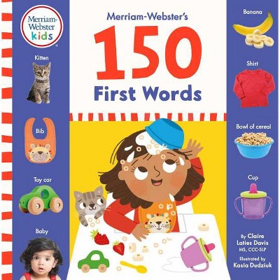 Merriam-Webster's 150 First Words - by  Claire Laties Davis (Board Book)