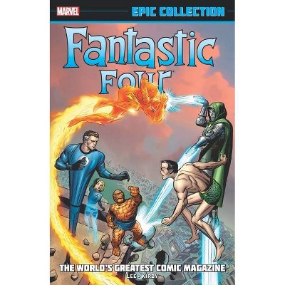 Fantastic Four Epic Collection: The World's Greatest Comic Magazine - by  Stan Lee (Paperback)