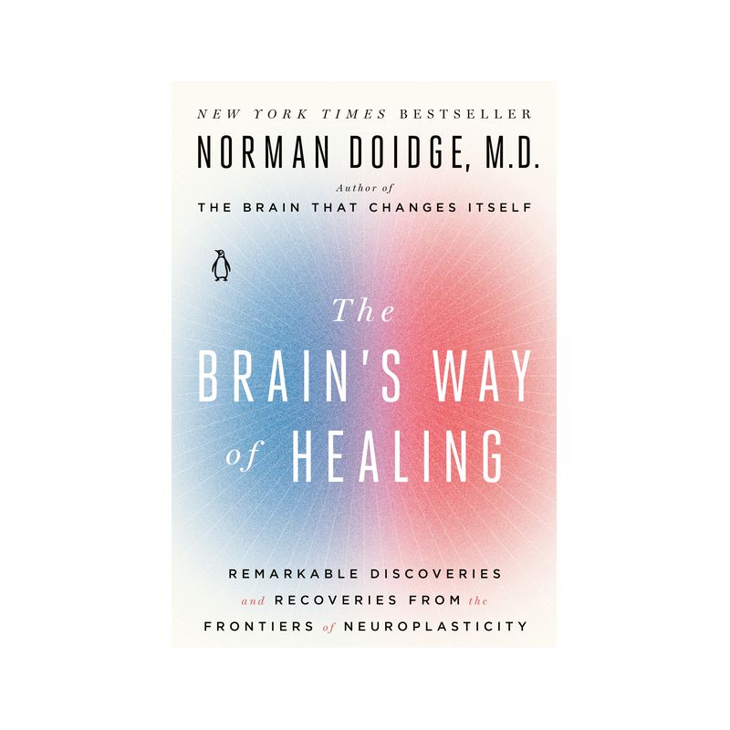 The Brain's Way of Healing - by  Norman Doidge (Paperback), 1 of 2
