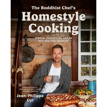 The Buddhist Chef's Homestyle Cooking - by  Jean-Philippe Cyr (Paperback)