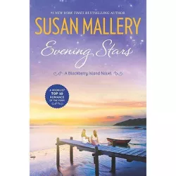 Evening Stars - (Blackberry Island) by  Susan Mallery (Paperback)