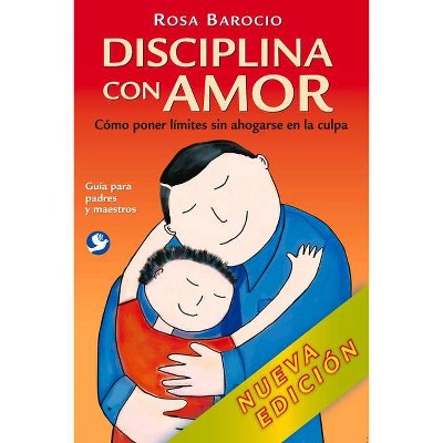  Disciplina Con Amor - 2nd Edition by  Rosa Barocio (Paperback) 