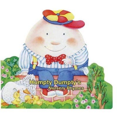 Humpty Dumpty's Nursery Rhymes - (Board Book)