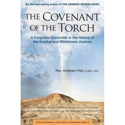 The Covenant of the Torch - (History of Redemption) by  Abraham Park (Paperback)