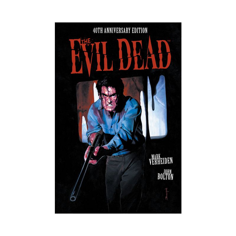 The Evil Dead: 40th Anniversary Edition - by  Mark Verheiden (Hardcover), 1 of 2
