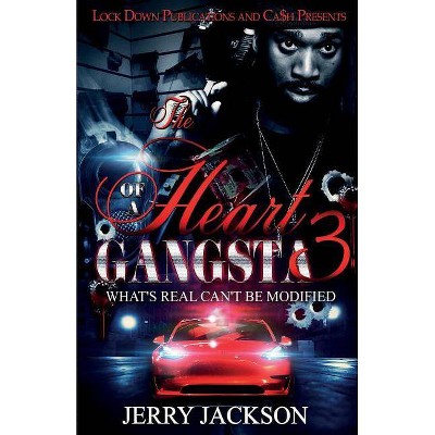 The Heart of a Gangsta 3 - by  Jerry Jackson (Paperback)