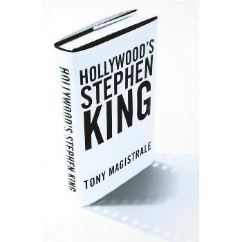 Hollywood's Stephen King - by  T Magistrale (Paperback)