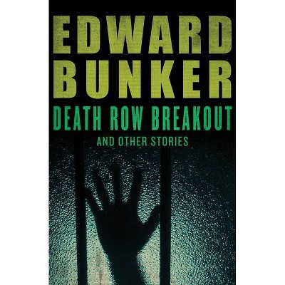 Death Row Breakout - by  Edward Bunker (Paperback)