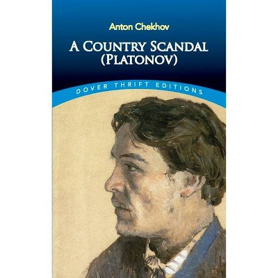 A Country Scandal (Platonov) - (Dover Thrift Editions) by  Anton Chekhov (Paperback)