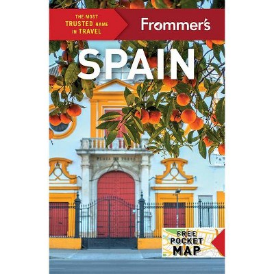 Frommer's Spain - (Complete Guides) 21st Edition by  Peter Barron & Jennifer Ceaser & Patricia Harris & David Lyons & William Shank & Murray Stewart