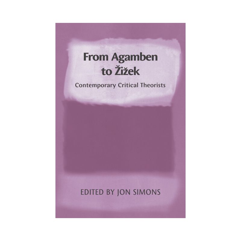 From Agamben to Zizek - by  Jon Simons (Paperback), 1 of 2