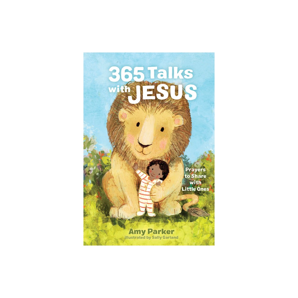 365 Talks with Jesus - by Amy Parker (Hardcover)