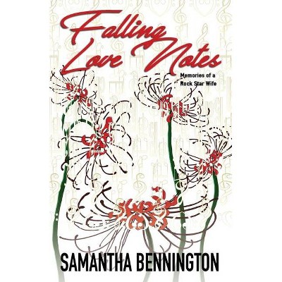 Falling Love Notes - by  Samantha Bennington (Paperback)